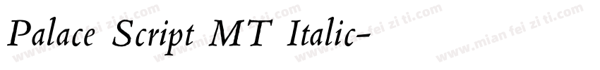 Palace Script MT Italic字体转换